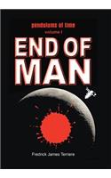 Pendulums of Time: Volume One: End of Man(English)