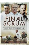 Final Scrum: Rugby Internationals Killed in the Second World War