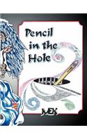 Pencil in the Hole: (English)