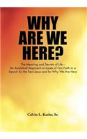 Why Are We Here?