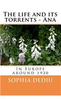 life and its torrents - Ana. In Europe around 1920