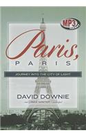 Paris, Paris: Journey Into the City of Light