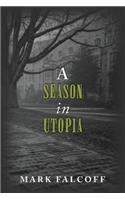 Season in Utopia