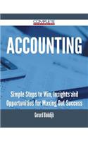 Accounting - Simple Steps to Win, Insights and Opportunities for Maxing Out Success