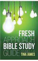 Fresh Approach Bible Study Guide
