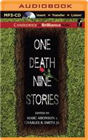 One Death, Nine Stories