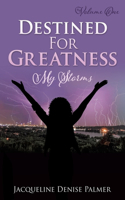 Destined For Greatness Volume One