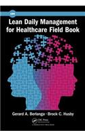 Lean Daily Management for Healthcare Field Book