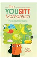 The Yousitt Momentum: The Coach Prepares