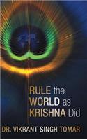 Rule the World as Krishna Did