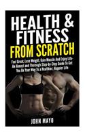Health & Fitness From Scratch