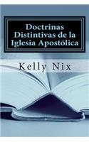 Doctrinas Distintivas de la Iglesia Apostólica