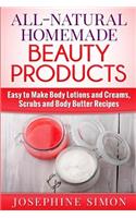 All-Natural Homemade Beauty Products