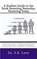 Student Guide to the Book Parenting Yesterday, Parenting Today