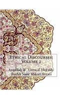 Ethical Discourses: Volume 2