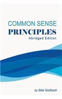 Common Sense Principles, Abridged Edition