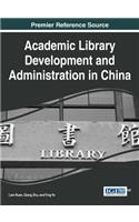 Academic Library Development and Administration in China