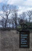 Strange Stories from Hidden Places