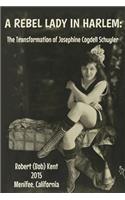 Rebel Lady in Harlem: The Transformation of Josephine Cogdell Schuyler
