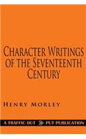 Character Writings of the Seventeenth Century