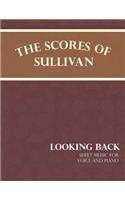 Scores of Sullivan - Looking Back - Sheet Music for Voice and Piano