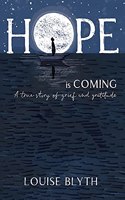 Hope is Coming