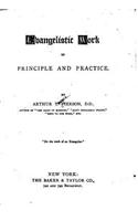 Evangelistic Work in Principle and Practice