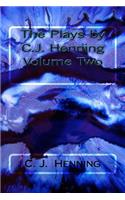 Plays by C.J. Henning Volume Two