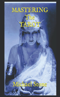 Mastering The Tarot