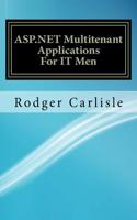 ASP.Net Multitenant Applications for It Men