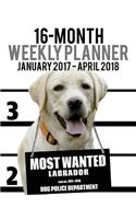 2017-2018 Weekly Planner - Most Wanted Labrador