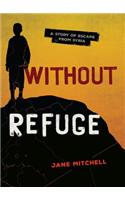 Without Refuge