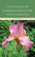 Gardening Notes for South Carolina: (English)