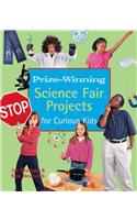 Prize-winning Science Fair Projects for Curious Kids