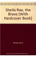 Sheila Rae, the Brave (1 Hardcover/1 CD)