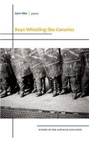 Boys Whistling Like Canaries