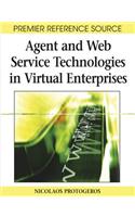 Agent and Web Service Technologies in Virtual Enterprises