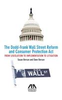 The Dodd-Frank Wall Street Reform and Consumer Protection Act