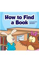 How to Find a Book: (Library Skills)
