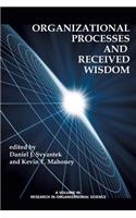 Organizational Processes and Received Wisdom