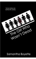 The Girl Who Wasn't Dead