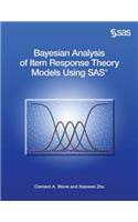 Bayesian Analysis of Item Response Theory Models Using SAS