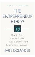 The Entrepreneur Ethos