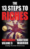 13 Steps to Riches - Habitude Warrior Volume 9