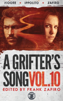 Grifter's Song Vol. 10