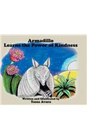 Armadillo Learns the Power of Kindness
