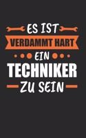 Es Ist Verdammt Hart ein Techniker Zu Sein