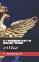 NATO Enlargement and Russian Aggressive Posturing