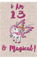 I am 13 & Magical! Journal