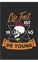 Life Fast Die Young: Kriegsschädel 1945 Soldat Notizbuch liniert DIN A5 - 120 Seiten für Notizen, Zeichnungen, Formeln - Organizer Schreibheft Planer Tagebuch